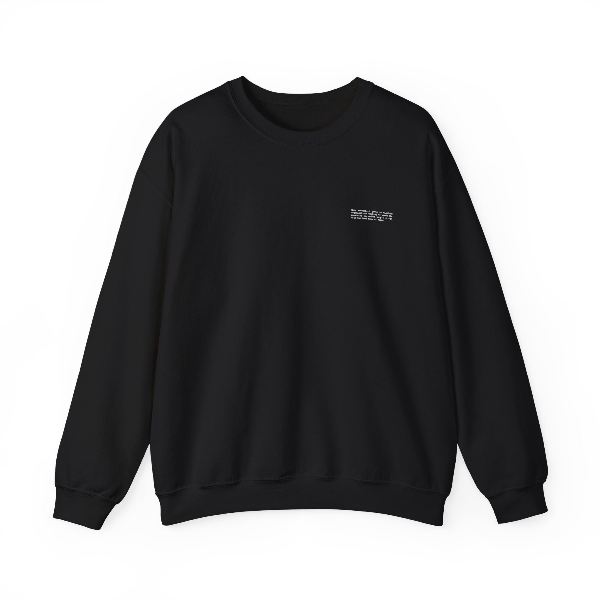 Unreached People Groups: Sweatshirt #1