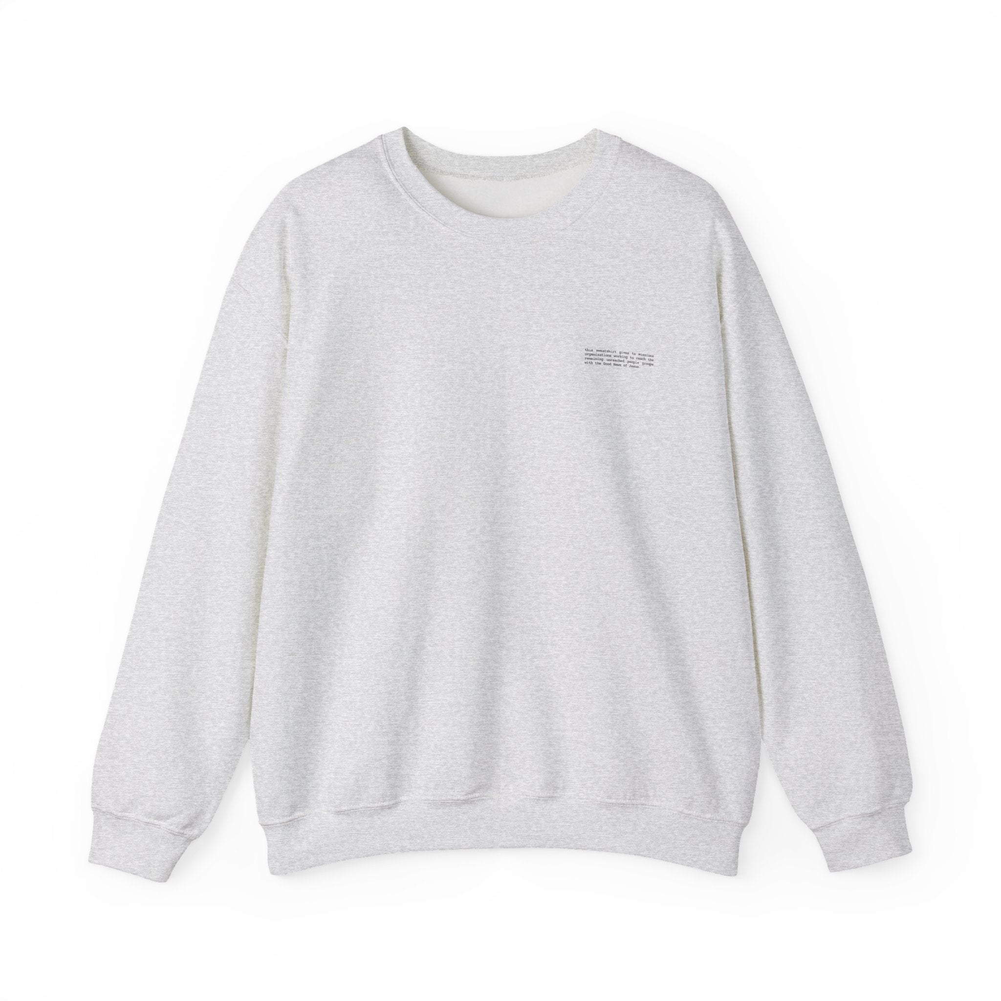 Unreached People Groups: Sweatshirt #1